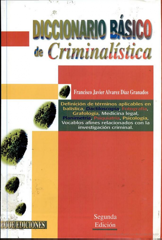 Diccionario Básico De Criminalística – 2da Edicion – Ecoe Ediciones